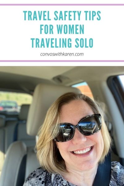 7 Travel Safety Tips For Women Traveling Alone - Convos With Karen